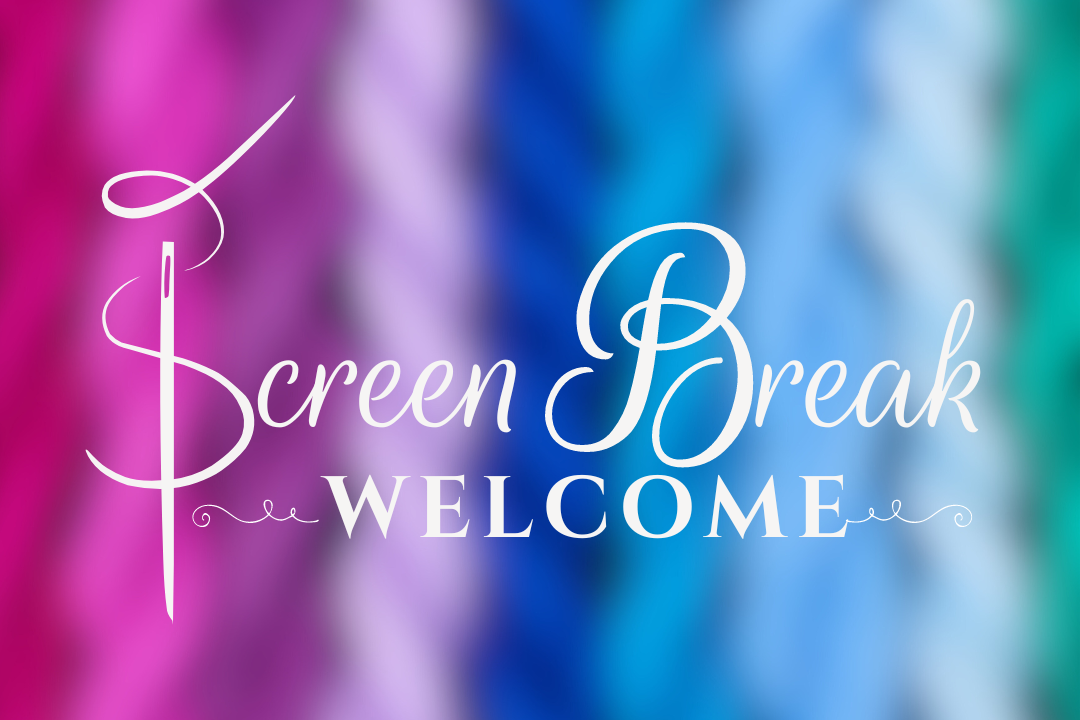 welcome to screen break stitchery shop now